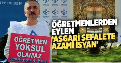 Öğretmenlerden eylem, ‘Asgari sefalete azami isyan’