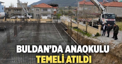 Buldan’da anaokulu temeli atıldı