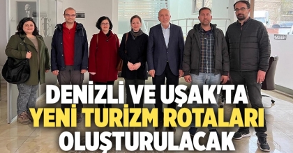 Denizli ve Uşak'ta yeni turizm rotaları oluşturulacak