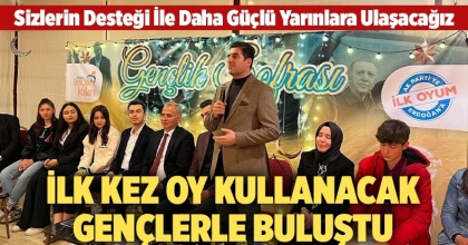 Yücel Güngör İlk Kez Oy Kullanacak Gençlerle Buluştu