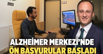 Alzheimer Merkezi’nde Ön Başvurular Başladı