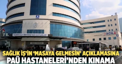 Sağlık İş’in ‘Masaya Gelmesin’ açıklamasına Paü Hastaneleri’nden Kınama