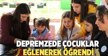 Depremzede Çocuklar Eğlenerek Öğrendi