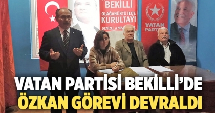 Vatan Partisi Bekilli’de Özkan Görevi Devraldı