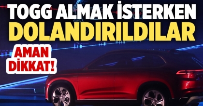 TOGG Satın Almak İsterken Dolandırıldılar!