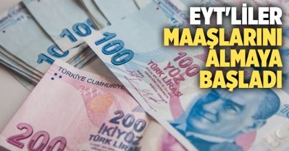 EYT'liler maaşlarını almaya başladı