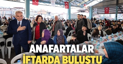 Anafartalar İftarda Buluştu