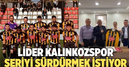 Lider Kalınkozspor Seriyi Sürdürmek İstiyor