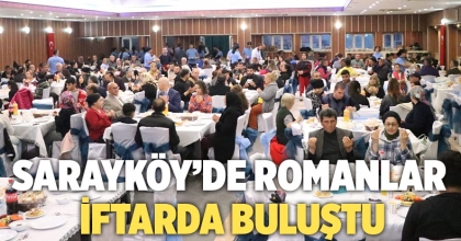 Sarayköy’de Romanlar İftarda Buluştu