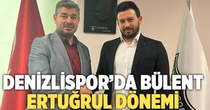 Denizlispor’da Bülent Ertuğrul dönemi