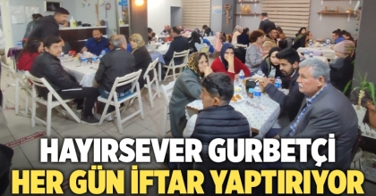 Hayırsever gurbetçi her gün iftar yaptırıyor 