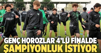 Genç horozlar 4’lü finalde şampiyonluk istiyor   