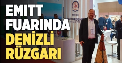 EMITT Fuarında Denizli rüzgarı