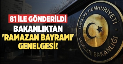 İçişleri Bakanlığı'ndan 'Ramazan Bayramı' genelgesi! 81 ile gönderildi