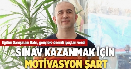 Sınav kazanmak için motivasyon şart