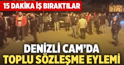 Denizli Cam’da toplu sözleşme eylemi