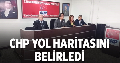 CHP yol haritasını belirledi