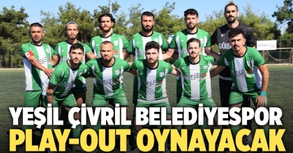 Yeşil Çivril Belediyespor, Play-Out Oynayacak