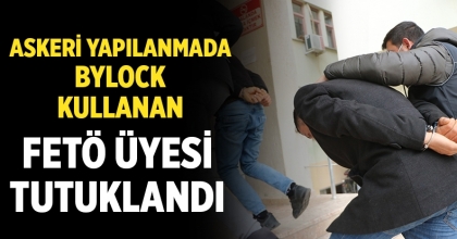 Askeri Yapılanmada Bylock Kullanan Üye Tutuklandı  