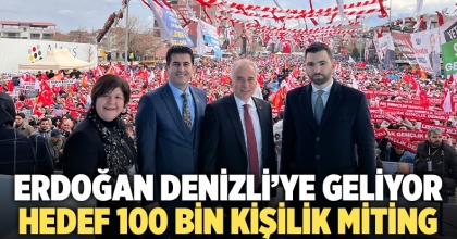 Erdoğan’ın Denizli Mitinginde Hedef 100 Bin Kişi