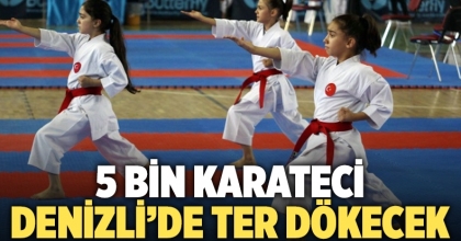 81 ilden 5 bin karateci Denizli’de ter dökecek