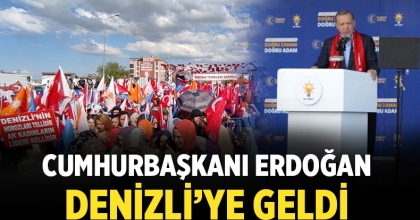 Cumhurbaşkanı Erdoğan, Denizli'de
