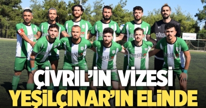 Çivril’in  Vizesi Yeşilçınar’ın Elinde