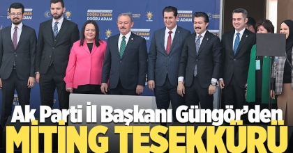 Güngör’den miting teşekkürü