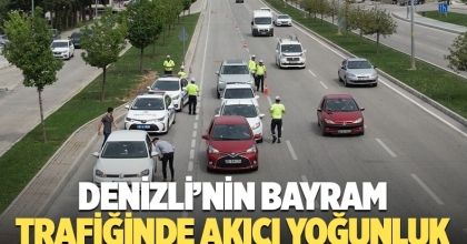 Denizli’nin bayram trafiğinde akıcı yoğunluk   