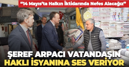 Şeref Arpacı vatandaşın haklı isyanına ses veriyor