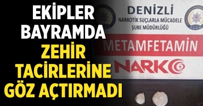 Bayramda Zehir Tacirlerine Göz Açtırılmadı