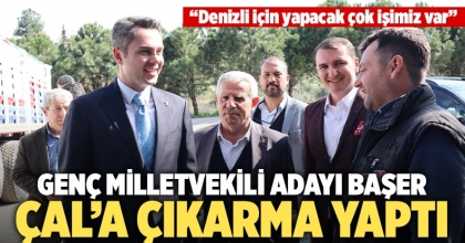Genç Milletvekili Adayı Başer Çal’a Çıkarma Yaptı