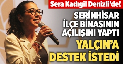 Sera Kadıgil Denizli’de