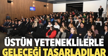 Üstün Yeteneklilerle Geleceği Tasarladılar