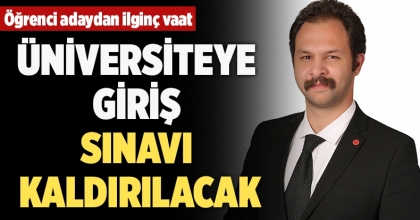 Üniversite Giriş Sınavı Kaldırılacak