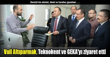 Vali Altıparmak, Teknokent ve GEKA'yı ziyaret etti