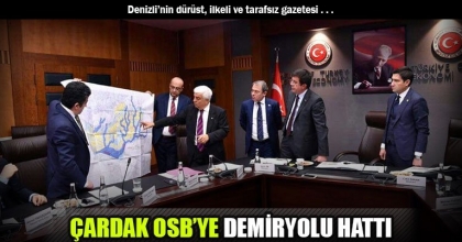 ÇARDAK OSB’YE DEMİRYOLU HATTI