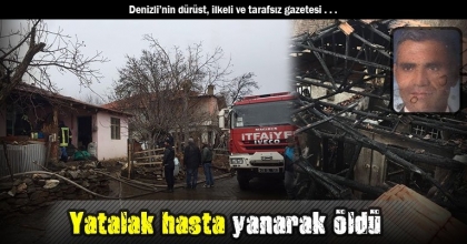 Yatalak hasta yanarak öldü