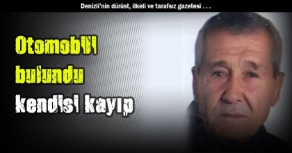 Otomobili bulundu, kendisi kayıp