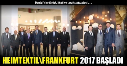 HEIMTEXTIL\FRANKFURT 2017 BAŞLADI