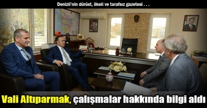 Vali Altıparmak, çalışmalar hakkında bilgi aldı