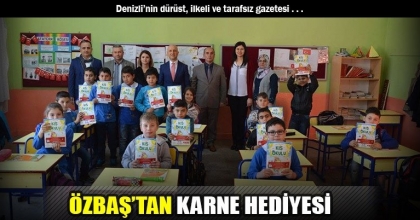 ÖZBAŞ’TAN KARNE HEDİYESİ