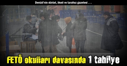 Denizli'deki FETÖ okulları davasında 1 tahliye