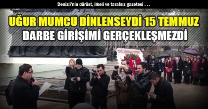 UĞUR MUMCU DİNLENSEYDİ 15 TEMMUZ DARBE GİRİŞİMİ GERÇEKLEŞMEZDİ 