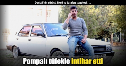 Pompalı tüfekle intihar etti