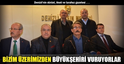 BİZİM ÜZERİMİZDEN BÜYÜKŞEHİRİ VURUYORLAR