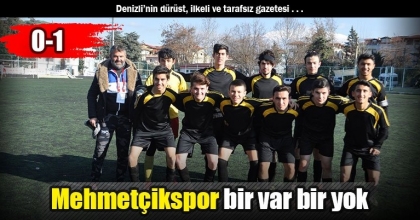 Mehmetçikspor bir var bir yok 0-1