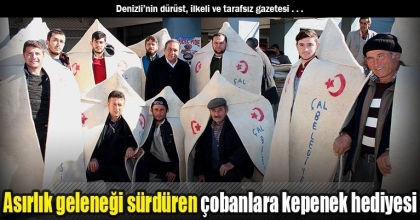 Asırlık geleneği sürdüren çobanlara kepenek hediyesi