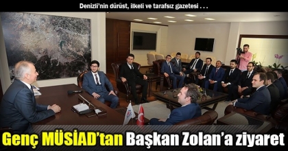 Genç MÜSİAD’tan Başkan Zolan’a ziyaret