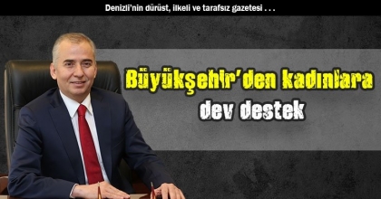 Büyükşehir’den kadınlara dev destek
